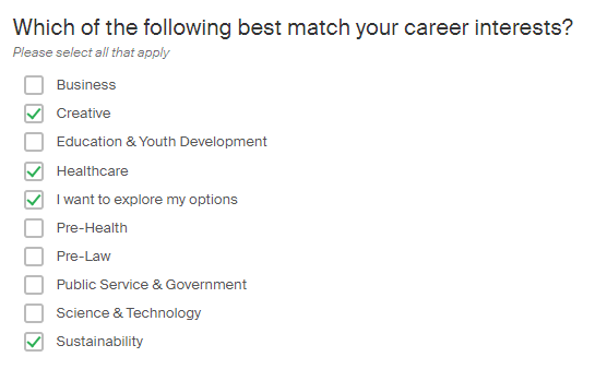 Which of the following best match your career interests? Select all that apply